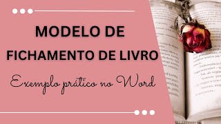 COMO FAZER FICHAMENTO DE LIVRO Exemplo Prático no Word Passo a Passo – Modelo [upl. by Elkraps530]