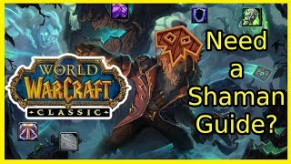 A Guide for Shamans  World of Warcraft Classic [upl. by Crissy155]