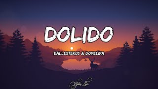 Gabito Ballesteros amp Domelipa  Dolido LETRAS ðŸŽµ [upl. by Ainevul146]