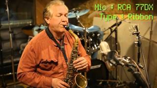 Microphone Shootout with Alto Sax  10 mics  Part 2 [upl. by Cooke]