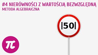 Nierówności z wartością bezwzględną  metoda algebraiczna 4  Wartość bezwzględna [upl. by Ennaj]