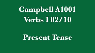 Campbell A1001 Verbs I 02 [upl. by Adnirol]