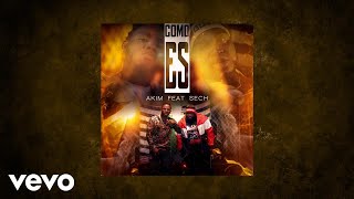 Akim  Como Es AUDIO ft Sech [upl. by Idonah630]