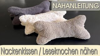 Kuscheliges Lesekissen  Leseknochen selber Nähen [upl. by Dannica36]