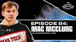 Mac McClung Interview  The Buster Show [upl. by Cassondra201]