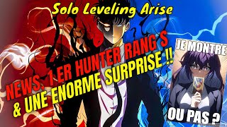 Solo Leveling Arise  NEWS 1ER HUNTER RANG S amp UNE ENORME SURPRISE [upl. by Getraer]