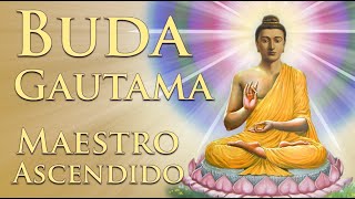 ☸️ MAESTRO ASCENDIDO BUDA GAUTAMA El Señor del Mundo una perspectiva de la GRAN HERMANDAD BLANCA [upl. by Barrington]