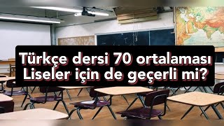 Türkçe dersi 70 ortalama liseler için de geçerli mi türkçedersiortalamasi ortalama [upl. by Church]