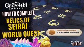 Relics Of Seirai World Quest amp Puzzle Complete Guide and Where To Get The Quest Genshin Impact [upl. by Hgielra]