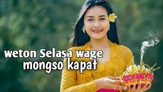 weton selasa Wage mongso kapat [upl. by Daney]