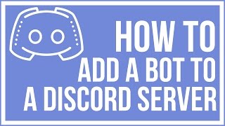 How To Add A Bot To Your Discord Server  Discord Tutorial [upl. by Marmawke898]