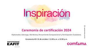 Inspiración  Ceremonia de certificación 2024 3 [upl. by Netnert]