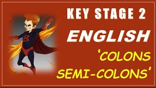 Key Stage 2 KS2 English is Easy  Colons and Semi Colons  How to Pass KS2 SATs [upl. by Neersan]