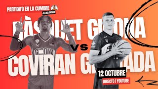 DIRECTO BÁSQUET GIRONA  COVIRAN GRANADA  Jornada 3 Liga Endesa [upl. by Healy]