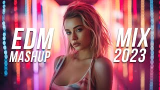 EDM Mashup Mix 2023  Best Mashups amp Remixes of Popular Songs  Party Music Mix 2024 [upl. by Halonna]