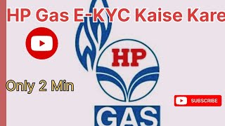 HP Gas EKYC Kaise kare only 2 min  Varna subsidy band ho jayega  Must watch [upl. by Dorrie]