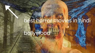 best horror movies in hindi bollywood [upl. by Rodney]