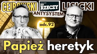 Papież heretyk  Cejrowski i Lisicki  Antysystem 92 z 2024925 [upl. by Rugg]