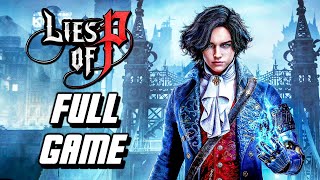 Lies of P  Full Game Gameplay Walkthrough Longplay PS5 [upl. by Zullo]