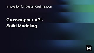 Grasshopper API Modeling Soild [upl. by Giff]