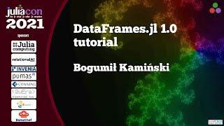 DataFramesjl 10 tutorial  Workshop  JuliaCon 2021 [upl. by Etteyafal]