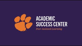 PeerAssisted Learning  Clemson Academic Success Center [upl. by Ynabe644]