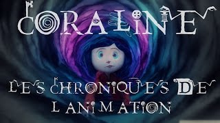 Les chroniques de lanimation Coraline [upl. by Ardnovahs]