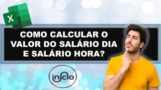 COMO CALCULAR O VALOR DO SALÁRIO DIA E O VALOR DO SALÁRIO HORA [upl. by Boyden256]