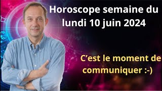 Astro Horoscope semaine du lundi 10 juin 2024 [upl. by Judy45]