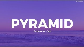 Pyramid Charice ft Iyaz Lyrics [upl. by Ingeborg]