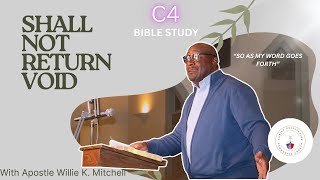 Christ Cultivating Community Church quotC4quot  SHALL NOT RETURN VOID ft Apostle Willie K Mitchell [upl. by Riggs]