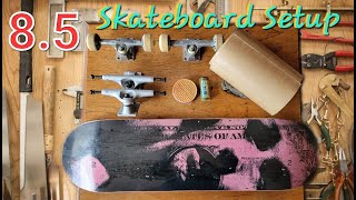 85 Skateboard Setup [upl. by Noemys]