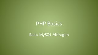 PHP  MySQL Basics  Auslesen und Ausgeben [upl. by Aciruam890]