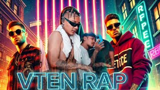 VTEN NEW  RAP 2024  VTENOfficial [upl. by Peers]