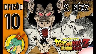 Dragon Ball Z HunBridged 10 Epizód Part 2 [upl. by Alekehs553]