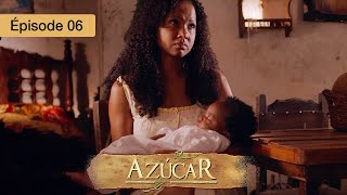 Azucar  EP 06  Passions Interdites et Secrets de Famille  Série complète en Français  HD [upl. by Cleti]