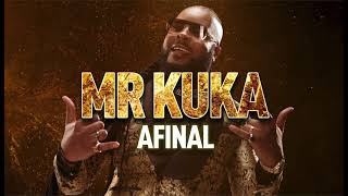 MR KUKA AFINAL [upl. by Fitzhugh]