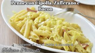 Penne con Cipolla Zafferano e Bacon 🍝🥘 [upl. by Williamsen586]