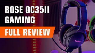 Bose QuietComfort 35 II Gaming Edition  Full Review [upl. by Larkins982]