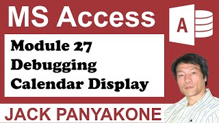 CMS Module 27 Debugging Calendar Display  Microsoft Access [upl. by Kapeed466]