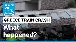 Greece train crash What happened • FRANCE 24 English [upl. by Ramonda53]