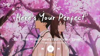 Heres Your Perfect  Cover by FLUKIE Lyrics Terjemahan Sad TikTok Song  Say yeah yeah yeah [upl. by Atnahc363]