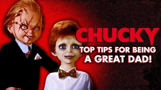 Chuckys Top Tips For Being A Great Dad  Chucky Official [upl. by Karilla]