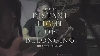 Respire  Distant Light of Belonging Official Video [upl. by Krute]