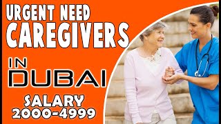 CAREGIVERS URGENT NEED IN DUBAI  How to Apply  Medical amp HealthCare Jobs in Dubai UAE [upl. by Enixam]