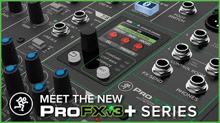 Meet the new Mackie ProFXv3 PLUS Series [upl. by Byran]