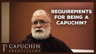 Requirements for Being a Capuchin Ask a Capuchin  Capuchin Franciscans [upl. by Esyla720]