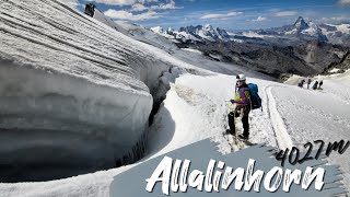 ALLALINHORN 4027m Beautiful Oneday 4000  Saas Fee [upl. by Neilla723]