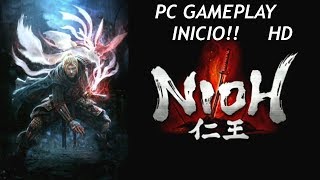 NIOH  EDIÇÃO COMPLETA  PC GAMEPLAY INICIAL [upl. by Aneloaup]