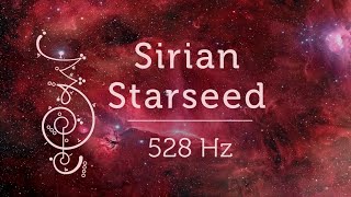 Sirian Starseed for Starseed Activation amp Cosmic Activation Starseed Meditation Music [upl. by Attelahs]